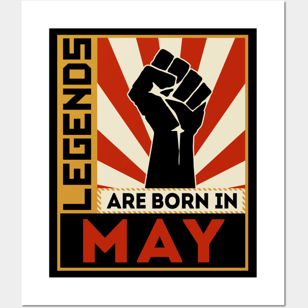 Legends Are Born In May Wall Art by marieltoigo